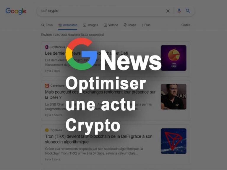 Google News : Comment optimiser une actu crypto